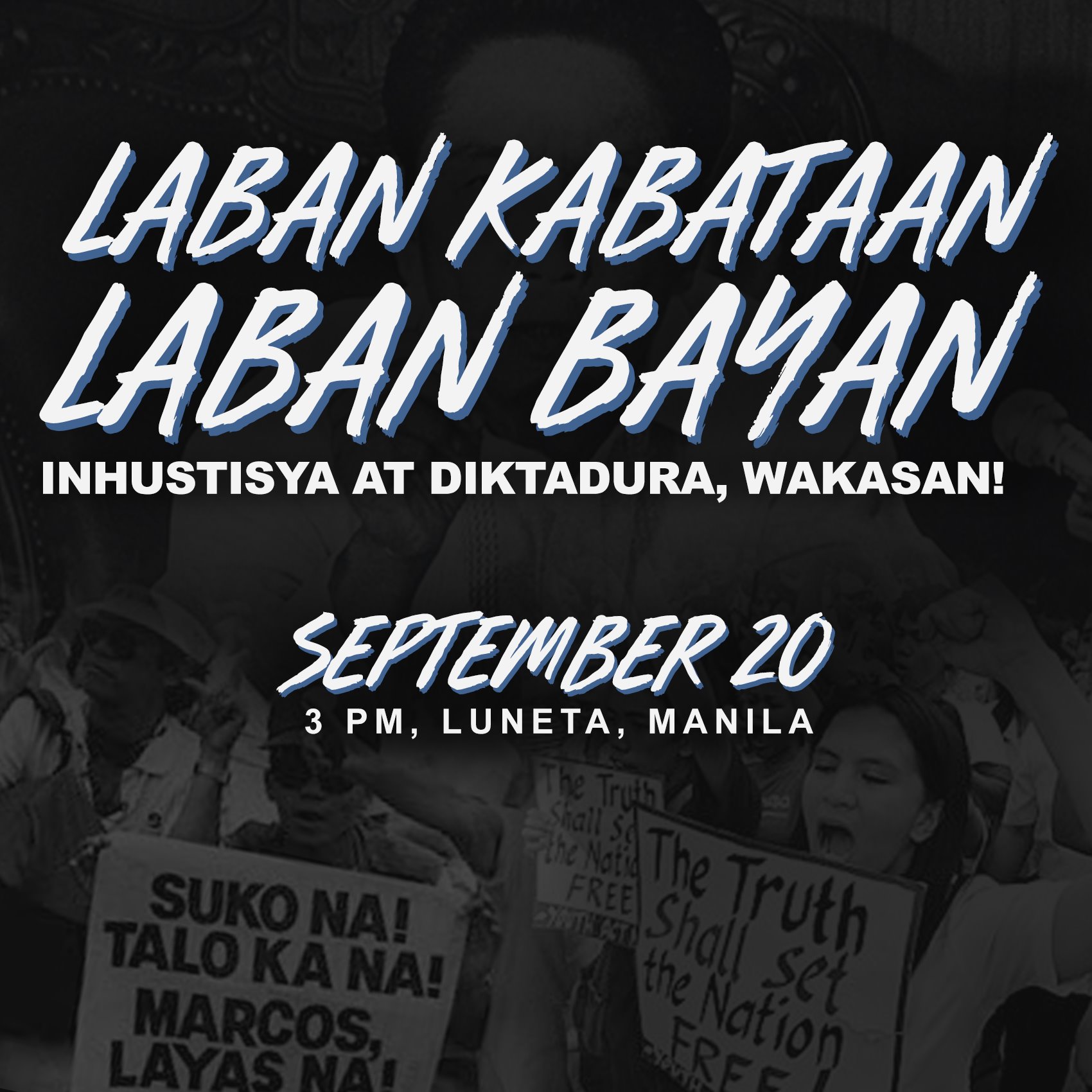 Laban Kabataan, Laban Bayan, Inhustisya at Diktadura Wakasan